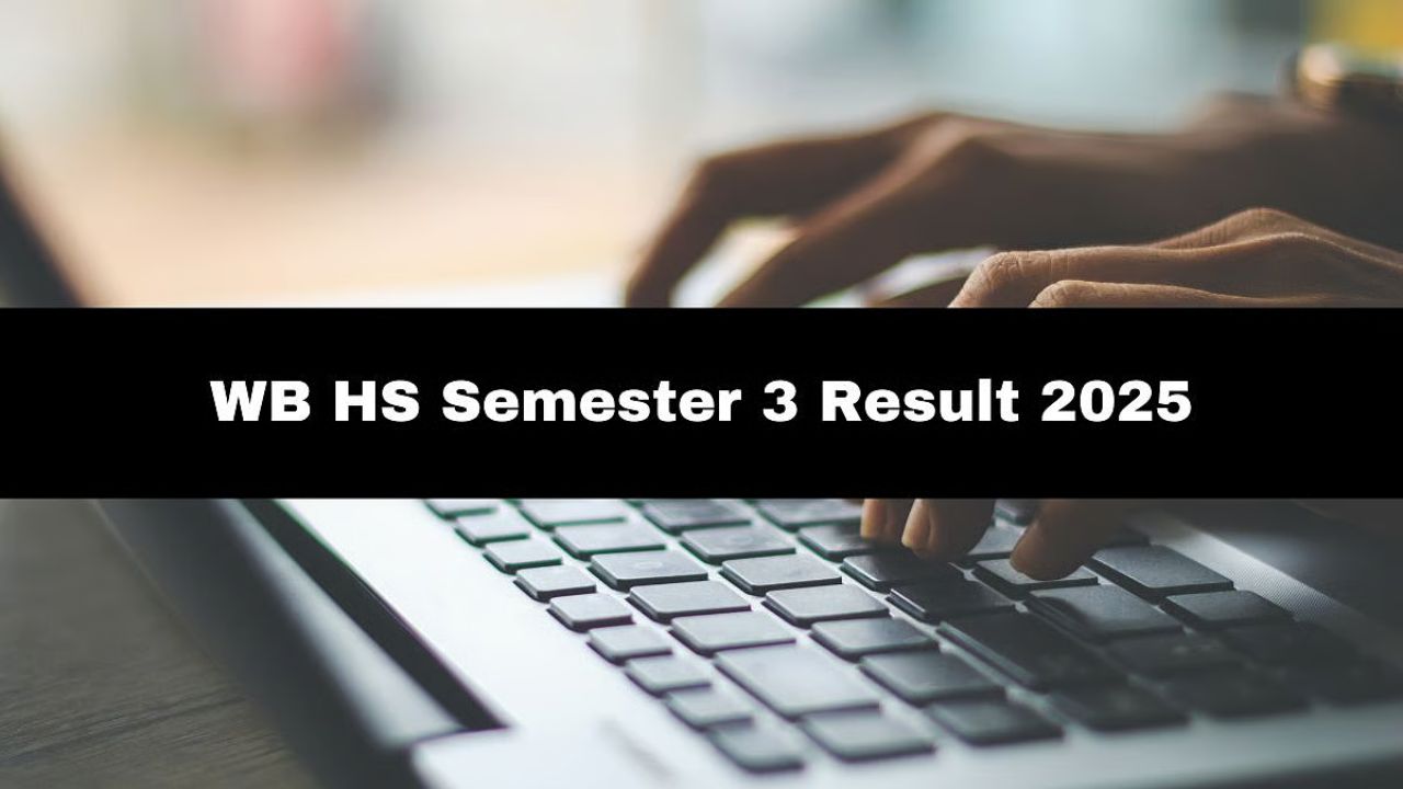 WBCHSE Semester 3 Result 2025: