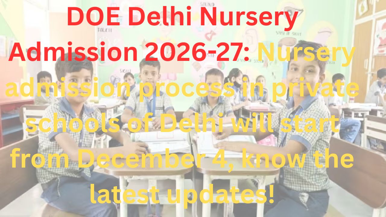 DOE Delhi Nursery Admission 2026-27: