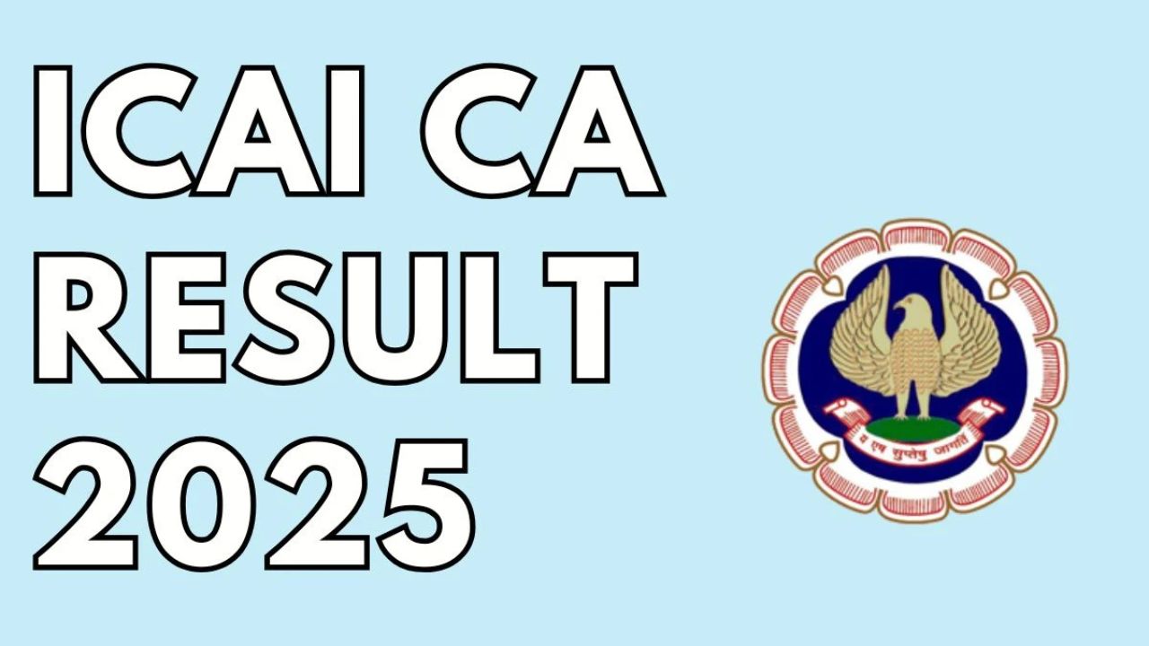 ICAI RESULTS 2025: